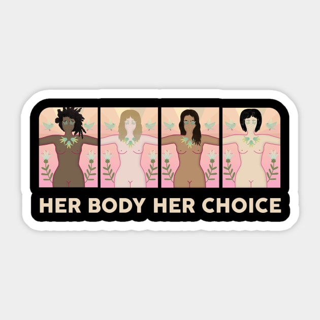 Her Body Her Choice (light) Sticker by brightpaperwerewolves